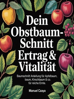 cover image of Dein Obstbaum-Schnitt--Ertrag & Vitalität
